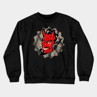 Satan's Operators ar Standing By Crewneck Sweatshirt